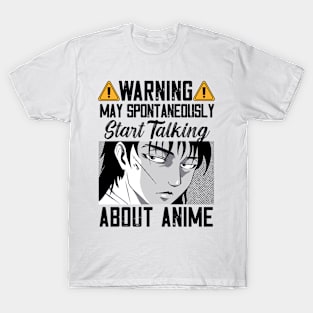 Warning May Spontaneously Start Talking About Anime T-Shirt